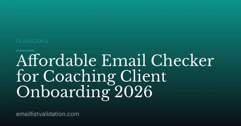 Affordable Email Checker for Coaching Client Onboarding 2026