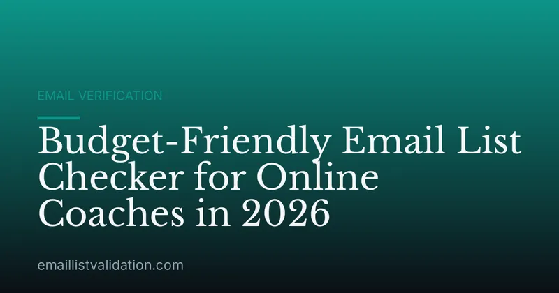Budget-Friendly Email List Checker for Online Coaches in 2026