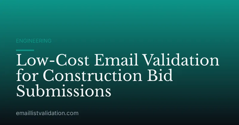 Low-Cost Email Validation for Construction Bid Submissions
