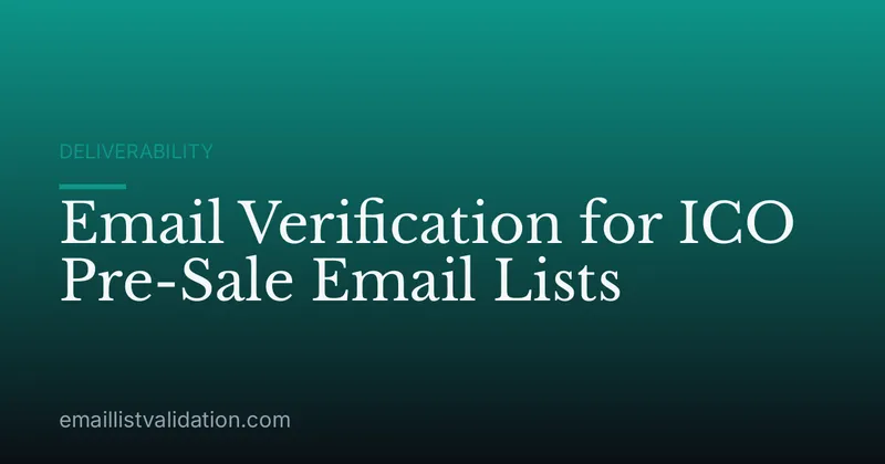 Email Verification for ICO Pre-Sale Email Lists