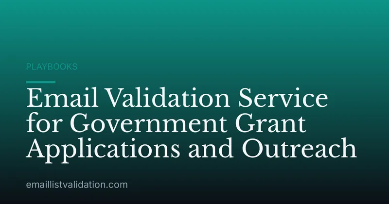 Email Validation Service for Government Grant Applications and Outreach