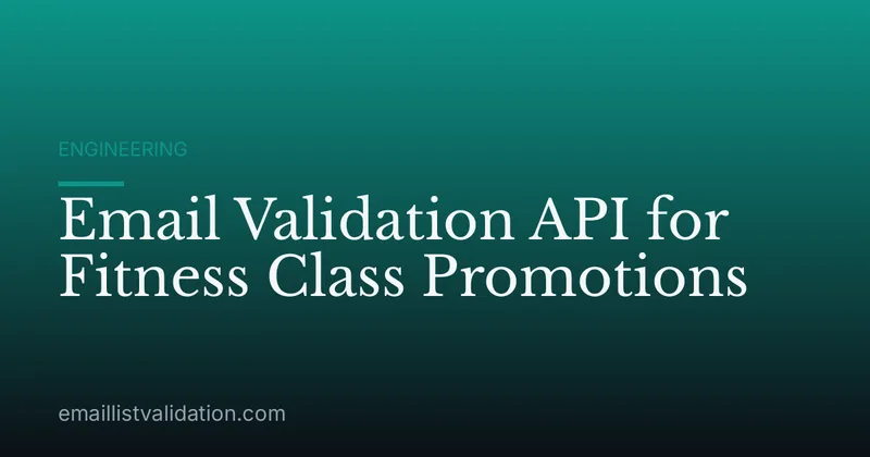 Email Validation API for Fitness Class Promotions