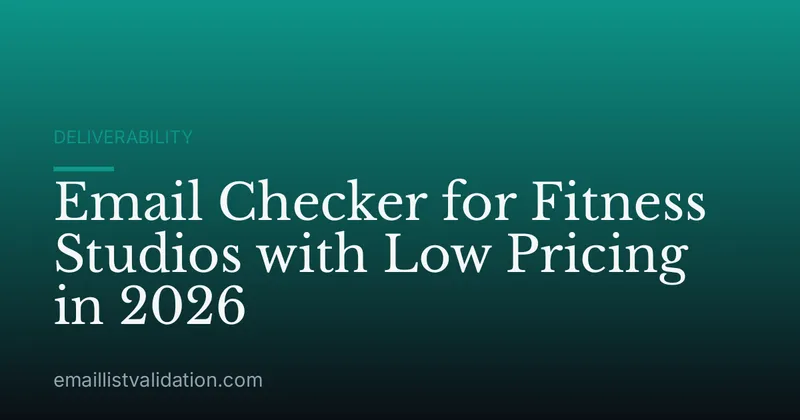 Email Checker for Fitness Studios with Low Pricing in 2026