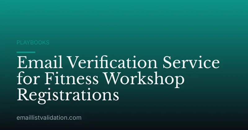 Email Verification Service for Fitness Workshop Registrations