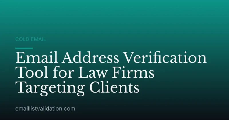 Email Address Verification Tool for Law Firms Targeting Clients