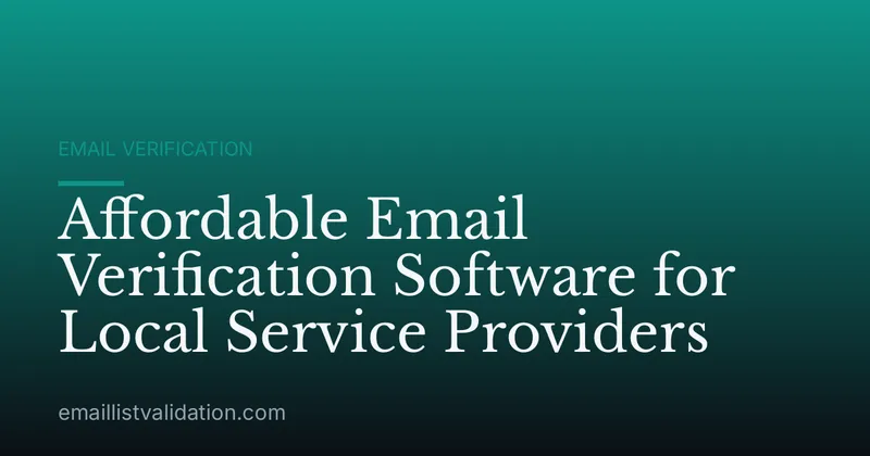 Affordable Email Verification Software for Local Service Providers