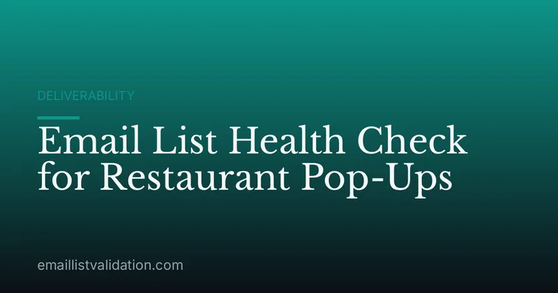 Email List Health Check for Restaurant Pop-Ups