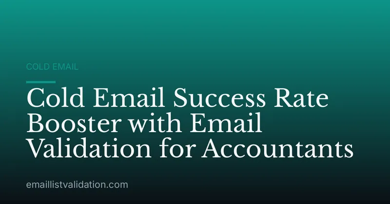 Cold Email Success Rate Booster with Email Validation for Accountants