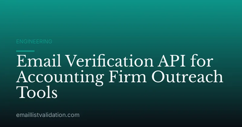 Email Verification API for Accounting Firm Outreach Tools