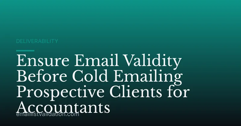 Ensure Email Validity Before Cold Emailing Prospective Clients for Accountants