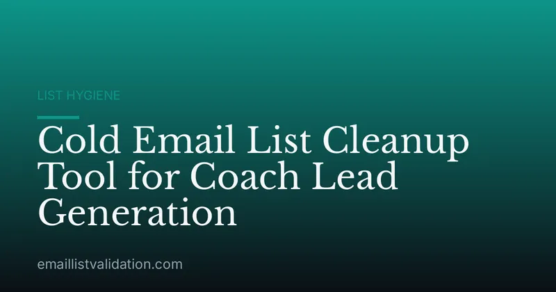 Cold Email List Cleanup Tool for Coach Lead Generation