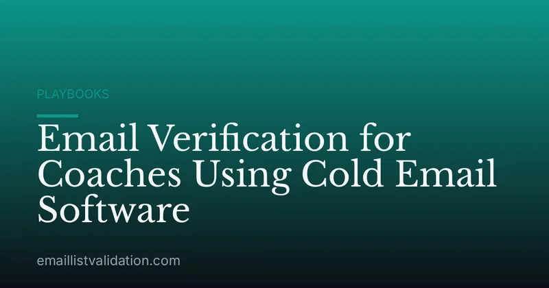 Email Verification for Coaches Using Cold Email Software