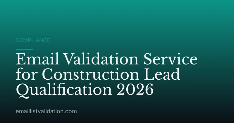 Email Validation Service for Construction Lead Qualification 2026