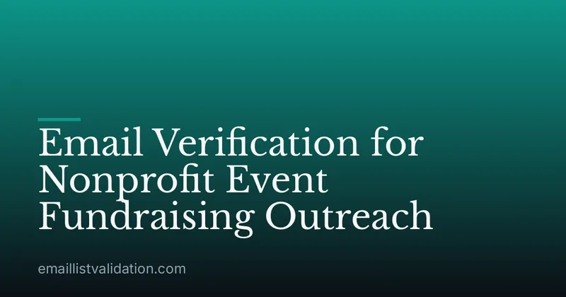 Email Verification for Nonprofit Event Fundraising Outreach