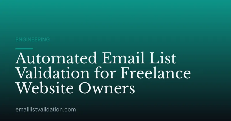 Automated Email List Validation for Freelance Website Owners