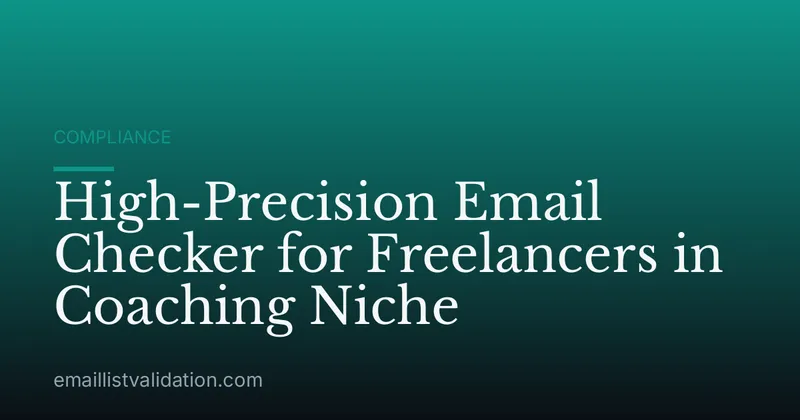 High-Precision Email Checker for Freelancers in Coaching Niche