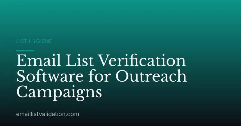 Email List Verification Software for Outreach Campaigns