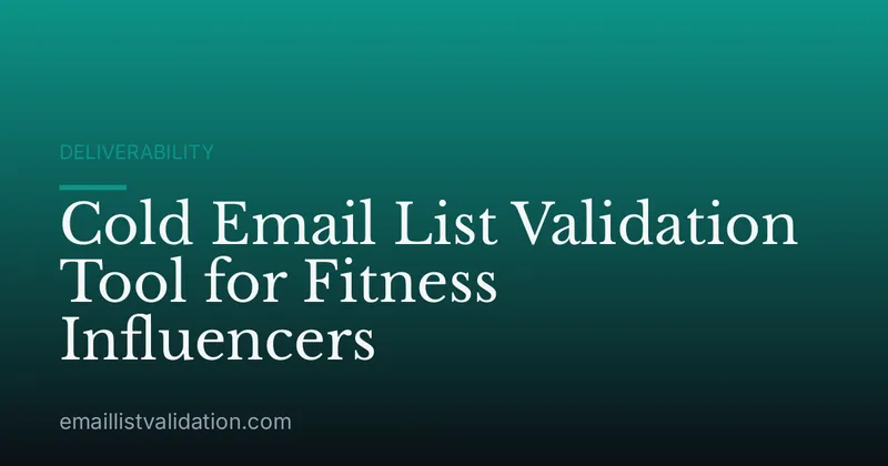 Cold Email List Validation Tool for Fitness Influencers