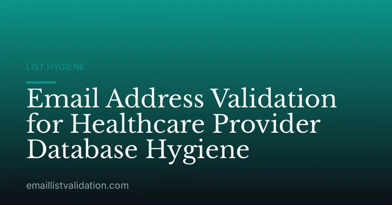 Email Address Validation for Healthcare Provider Database Hygiene
