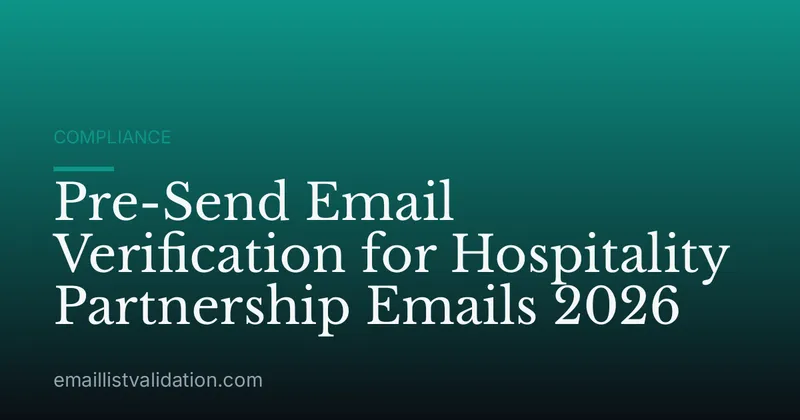 Pre-Send Email Verification for Hospitality Partnership Emails 2026