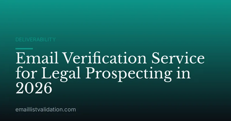 Email Verification Service for Legal Prospecting in 2026
