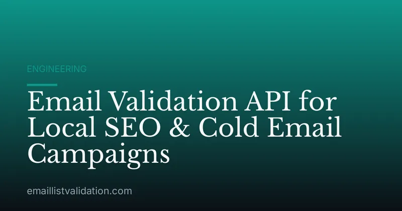 Email Validation API for Local SEO & Cold Email Campaigns