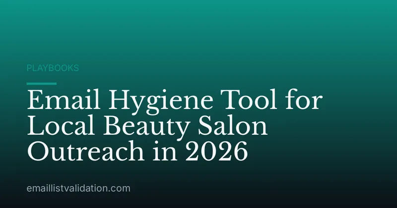Email Hygiene Tool for Local Beauty Salon Outreach in 2026