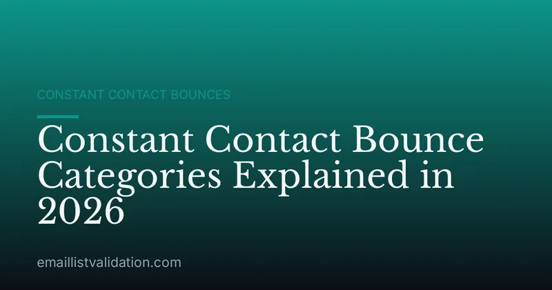 Constant Contact Bounce Categories Explained in 2026