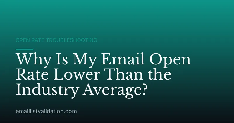 Why Is My Email Open Rate Lower Than the Industry Average?
