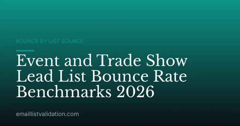 Event and Trade Show Lead List Bounce Rate Benchmarks 2026