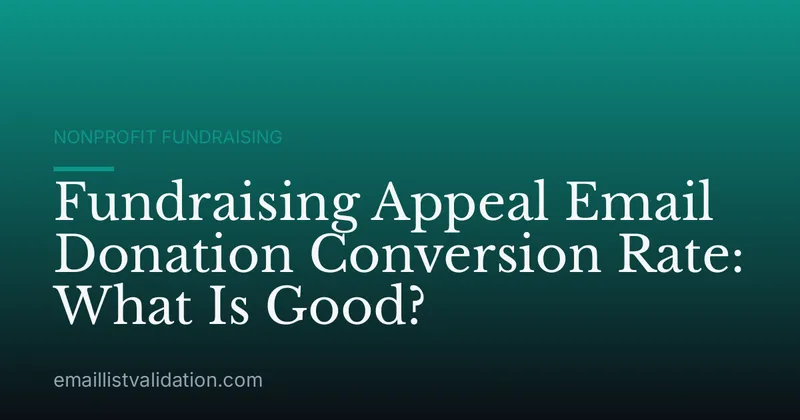 Fundraising Appeal Email Donation Conversion Rate: What Is Good?