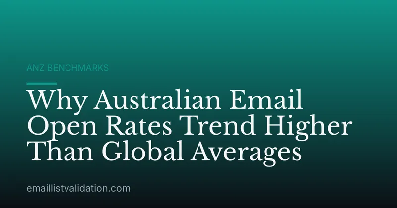 Why Australian Email Open Rates Trend Higher Than Global Averages