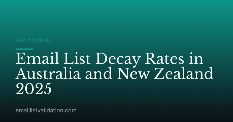 Email List Decay Rates in Australia and New Zealand 2025