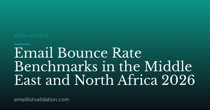 Email Bounce Rate Benchmarks in the Middle East and North Africa 2026