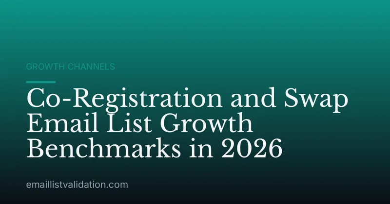 Co-Registration and Swap Email List Growth Benchmarks in 2026