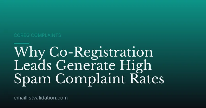 Why Co-Registration Leads Generate High Spam Complaint Rates