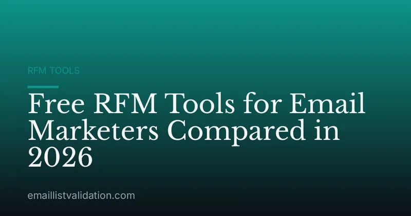 Free RFM Tools for Email Marketers Compared in 2026