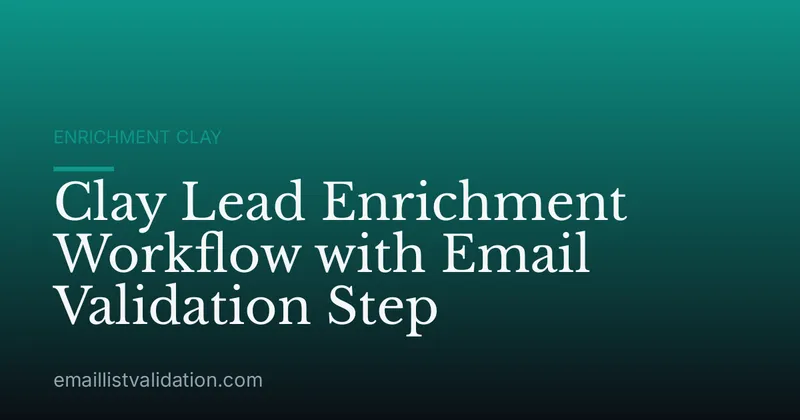 Clay Lead Enrichment Workflow with Email Validation Step