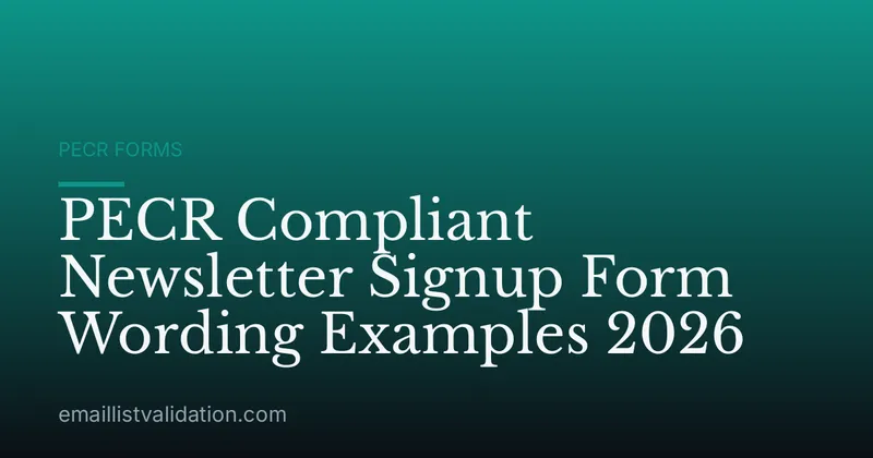 PECR Compliant Newsletter Signup Form Wording Examples 2026
