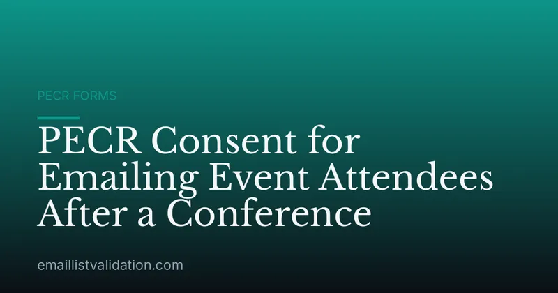 PECR Consent for Emailing Event Attendees After a Conference