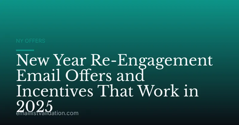 New Year Re-Engagement Email Offers and Incentives That Work in 2025