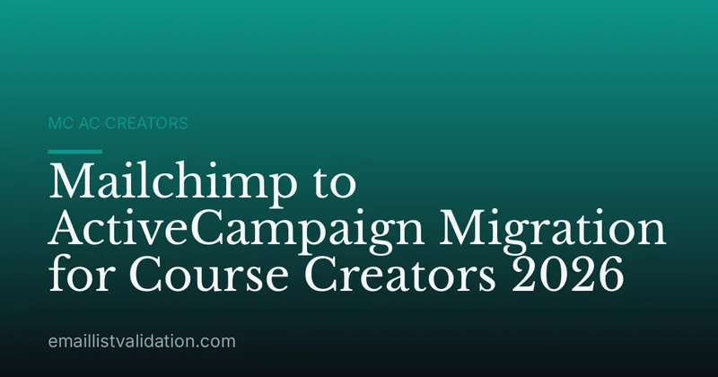 Mailchimp to ActiveCampaign Migration for Course Creators 2026