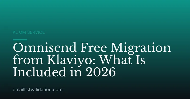 Omnisend Free Migration from Klaviyo: What Is Included in 2026