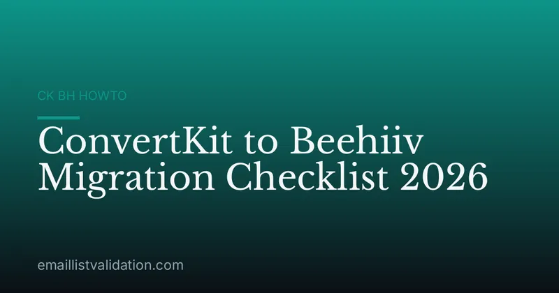 ConvertKit to Beehiiv Migration Checklist 2026