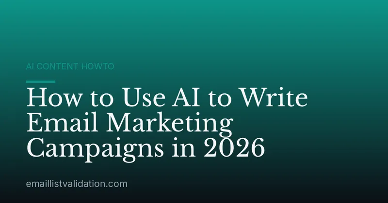 How to Use AI to Write Email Marketing Campaigns in 2026