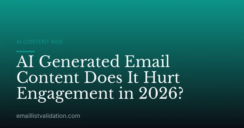 AI Generated Email Content Does It Hurt Engagement in 2026?
