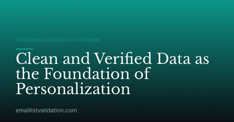 Clean and Verified Data as the Foundation of Personalization