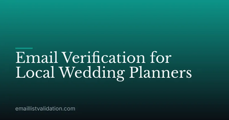 Email Verification for Local Wedding Planners