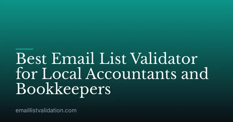 Best Email List Validator for Local Accountants and Bookkeepers