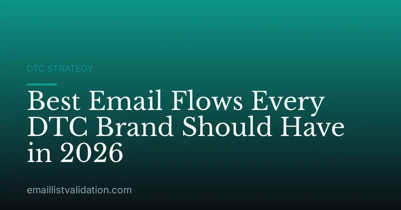 Best Email Flows Every DTC Brand Should Have in 2026